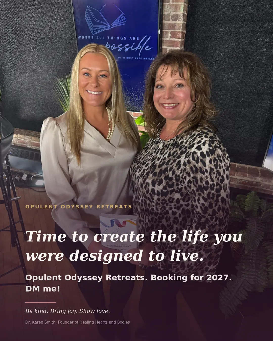 Dr. Karen with Kate Butler — Opulent Odyssey Retreats, booking for 2027